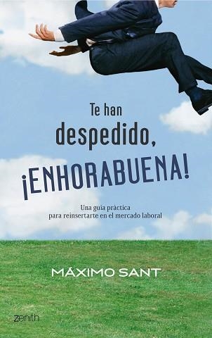 TE HAN DESPEDIDO, ENHORABUENA! (ZENITH) | 9788408079897 | SANT, MAXIMO | Llibreria Aqualata | Comprar llibres en català i castellà online | Comprar llibres Igualada