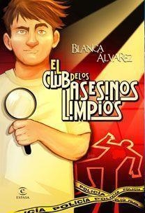 CLUB DE LOS ASESINOS LIMPIOS, EL | 9788467032321 | ALVAREZ, BLANCA | Llibreria Aqualata | Comprar libros en catalán y castellano online | Comprar libros Igualada