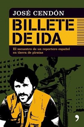BILLETE DE IDA | 9788484608189 | CENDON, JOSE | Llibreria Aqualata | Comprar libros en catalán y castellano online | Comprar libros Igualada