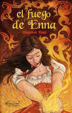 FUEGO DE ENNA, EL (LA LAMPARA MAGICA) | 9788497544368 | HALE, SHANNON | Llibreria Aqualata | Comprar llibres en català i castellà online | Comprar llibres Igualada