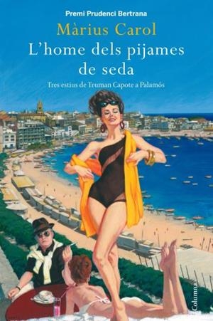 HOME DELS PIJAMES DE SEDA, L' (COLUMNA 820) PREMI PRUD BERTR | 9788466410885 | CAROL, MARIUS | Llibreria Aqualata | Comprar llibres en català i castellà online | Comprar llibres Igualada