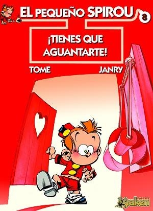 PEQUEÑO SPIROU 8, EL. TIENES QUE AGUANTARTE! | 9788492534111 | TOME / JANRY | Llibreria Aqualata | Comprar libros en catalán y castellano online | Comprar libros Igualada