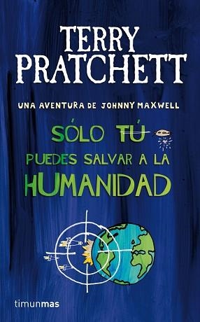SOLO TU PUEDES SALVAR A LA HUMANIDAD | 9788448038243 | PRATCHETT, TERRY | Llibreria Aqualata | Comprar llibres en català i castellà online | Comprar llibres Igualada