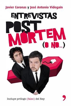 ENTREVISTAS POST MORTEM (O NO...) | 9788484608172 | CORONAS, JAVIER / VIDEGAIN, JOSE ANTONIO | Llibreria Aqualata | Comprar libros en catalán y castellano online | Comprar libros Igualada