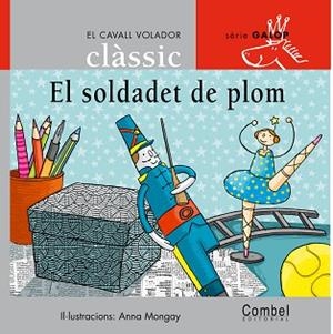 SOLDADET DE PLOM, EL | 9788498250244 | MONGAY I MONTESO, ANNA | Llibreria Aqualata | Comprar libros en catalán y castellano online | Comprar libros Igualada