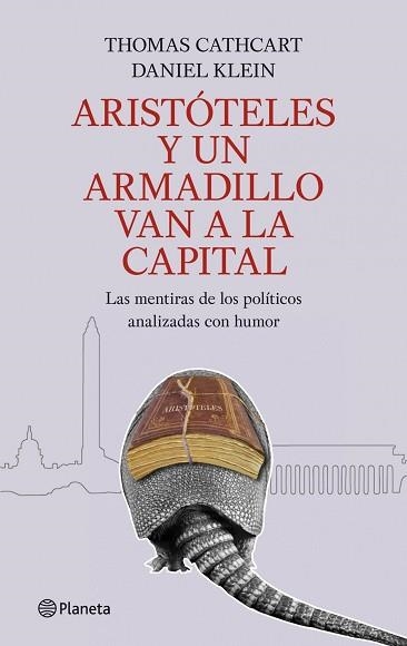 ARISTOTELES Y UN ARMADILLO VAN A LA CAPITAL | 9788408089216 | CATHCART, THOMAS / KELIN, DANIEL | Llibreria Aqualata | Comprar llibres en català i castellà online | Comprar llibres Igualada