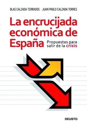 ENCRUCIJADA ECONOMICA, LA (ECONOMIA) | 9788423427390 | CALZADA, BLAS / CALZADA, JUAN PABLO | Llibreria Aqualata | Comprar llibres en català i castellà online | Comprar llibres Igualada