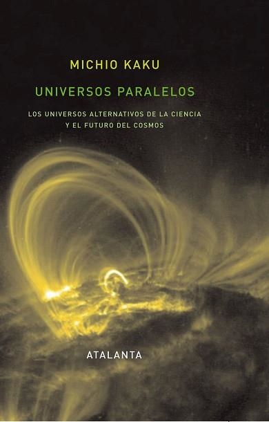 UNIVERSOS PARALELOS | 9788493576332 | KAKU, MICHIO | Llibreria Aqualata | Comprar llibres en català i castellà online | Comprar llibres Igualada