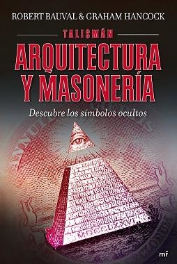 TALISMAN. ARQUITECTURA Y MASONERIA | 9788427035959 | BAUVAL, ROBERT / HANCOCK, GRAHAM | Llibreria Aqualata | Comprar llibres en català i castellà online | Comprar llibres Igualada