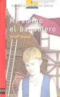 MI AMIGO BANDOLERO (B.V. ROJO 113) | 9788434867772 | HOLUB, JOSEF | Llibreria Aqualata | Comprar libros en catalán y castellano online | Comprar libros Igualada
