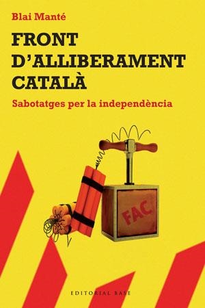 FRONT D'ALLIBERAMENT CATALA (HISTORICA 57) | 9788492437276 | MANTE, BLAI | Llibreria Aqualata | Comprar libros en catalán y castellano online | Comprar libros Igualada