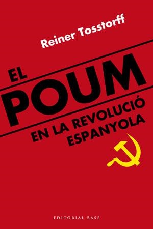 POUM EN LA REVOLUCION ESPANYOLA, EL (HISTORICA55) | 9788492437290 | TOSSTORFF, REINER | Llibreria Aqualata | Comprar libros en catalán y castellano online | Comprar libros Igualada