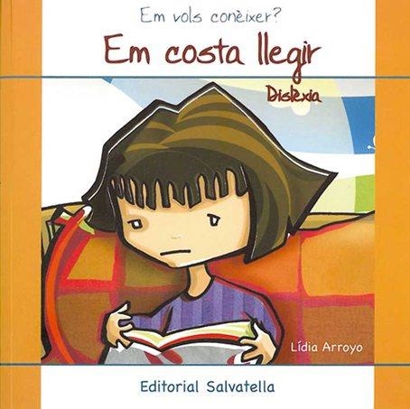EM COSTA LLEGIR (DISLEXIA) | 9788484125129 | ARROYO, LIDIA | Llibreria Aqualata | Comprar libros en catalán y castellano online | Comprar libros Igualada