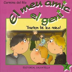 MEU AMIC EL GENI 7, EL. TRACTEM BE LES NOIES | 9788484125174 | Llibreria Aqualata | Comprar libros en catalán y castellano online | Comprar libros Igualada