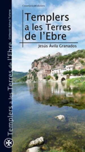 TEMPLERS A LES TERRES DE L'EBRE (AZIMUT TURISME 7) | 9788497915632 | AVILA GRANADOS, JESUS | Llibreria Aqualata | Comprar llibres en català i castellà online | Comprar llibres Igualada
