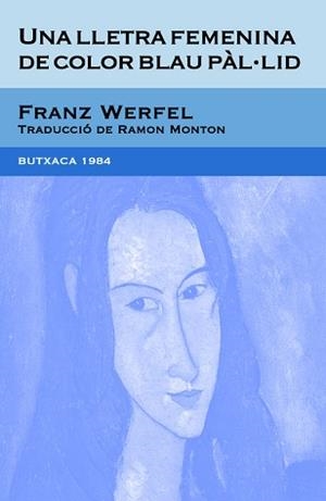 UNA LLETRA FEMENINA DE COLOR BLAU PAL.LID (BUTXACA 6) | 9788492440375 | WERFEL, FRANZ | Llibreria Aqualata | Comprar libros en catalán y castellano online | Comprar libros Igualada