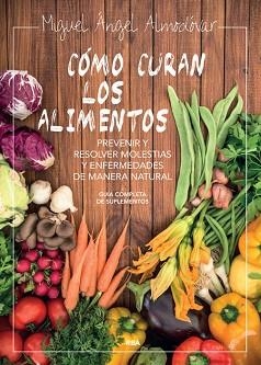 COMO CURAN LOS ALIMENTOS | 9788498676501 | ALMODOVAR, MIGUEL ANGEL | Llibreria Aqualata | Comprar libros en catalán y castellano online | Comprar libros Igualada