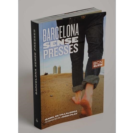 BARCELONA SENSE PRESSES | 9788498501797 | DE VILLALONGA, ISABEL | Llibreria Aqualata | Comprar libros en catalán y castellano online | Comprar libros Igualada