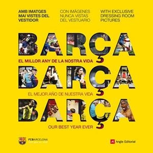 BARÇA, EL MILLOR ANY DE LA NOSTRA VIDA | 9788492758654 | Llibreria Aqualata | Comprar llibres en català i castellà online | Comprar llibres Igualada