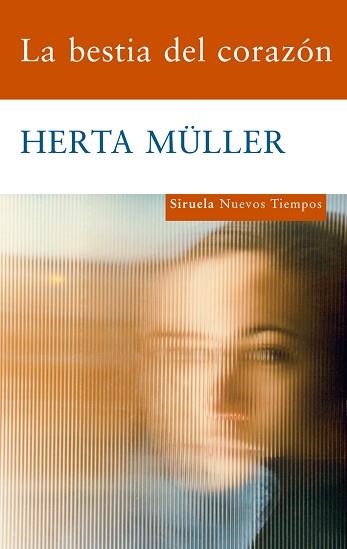 BESTIA DEL CORAZON, LA (NUEVOS TIEMPOS 166) | 9788498413731 | MULLER, HERTA | Llibreria Aqualata | Comprar libros en catalán y castellano online | Comprar libros Igualada