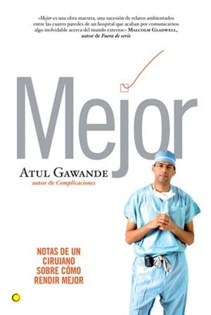 MEJOR. NOTAS DE UN CIRUJANO SOBRE COMO RENDIR MEJOR | 9788495348500 | GAWANDE, ATUL | Llibreria Aqualata | Comprar llibres en català i castellà online | Comprar llibres Igualada