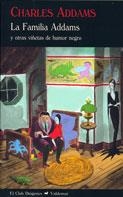 FAMILIA ADDAMS Y OTRAS VIÑETAS DE HUMOR NEGRO, LA | 9788477026594 | ADDAMS, CHARLES | Llibreria Aqualata | Comprar libros en catalán y castellano online | Comprar libros Igualada