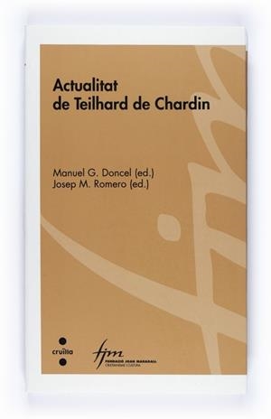 ACTUALITAT DE THEILHARD DE CHARDIN | 9788466120272 | Llibreria Aqualata | Comprar llibres en català i castellà online | Comprar llibres Igualada