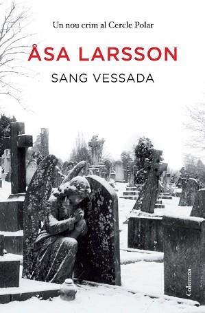 SANG VESSADA (CLASSICA) | 9788466411202 | LARSSON, ASA | Llibreria Aqualata | Comprar llibres en català i castellà online | Comprar llibres Igualada