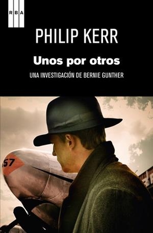UNOS POR OTROS (SERIE NEGRA 4) | 9788498676631 | KERR, PHILIP | Llibreria Aqualata | Comprar libros en catalán y castellano online | Comprar libros Igualada