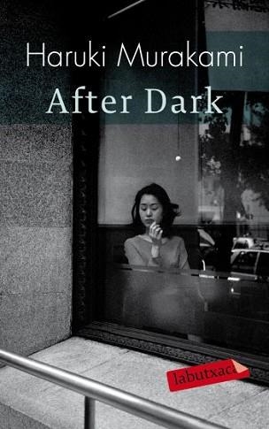 AFTER DARK (LABUTXACA) | 9788499300313 | MURAKAMI, HARUKI | Llibreria Aqualata | Comprar libros en catalán y castellano online | Comprar libros Igualada