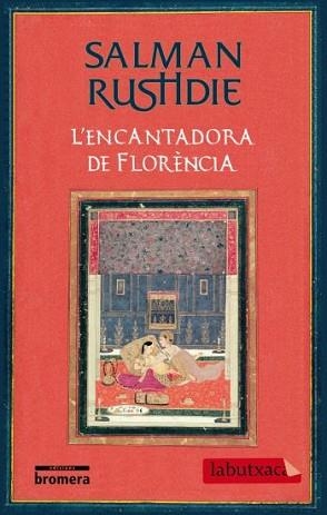 ENCANTADORA DE FLORENCIA, L' (LABUTXACA) | 9788499300405 | RUSHDIE, SALMAN | Llibreria Aqualata | Comprar llibres en català i castellà online | Comprar llibres Igualada