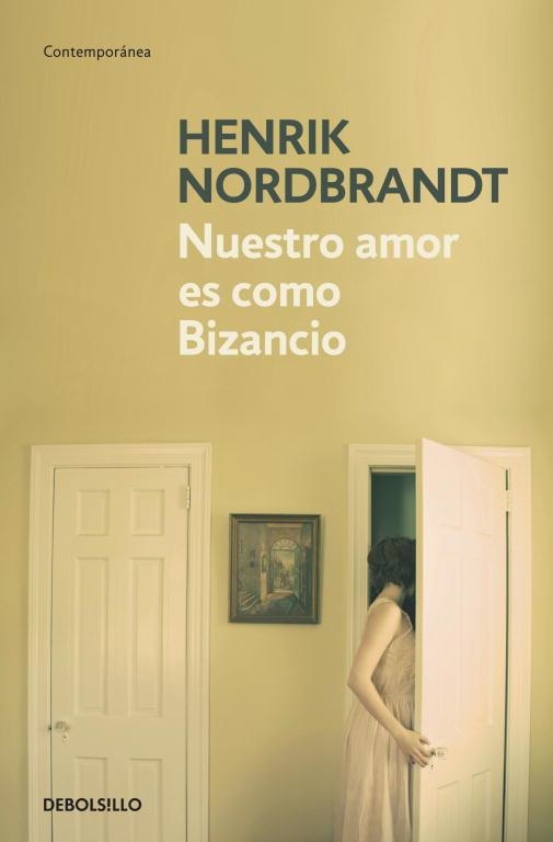 NUESTRO AMOR ES COMO BIZANCIO (CONTEMPORANEA) | 9788499081878 | NORDBRANDT, HENRIK | Llibreria Aqualata | Comprar libros en catalán y castellano online | Comprar libros Igualada