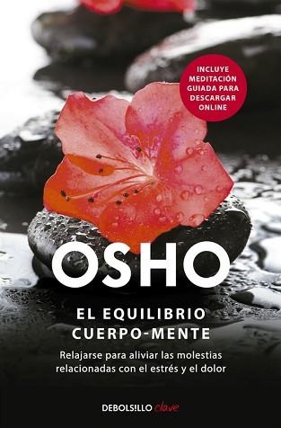EQUILIBRIO CUERPO-MENTE, EL (DEBOLSILLO) | 9788499081885 | OSHO | Llibreria Aqualata | Comprar llibres en català i castellà online | Comprar llibres Igualada