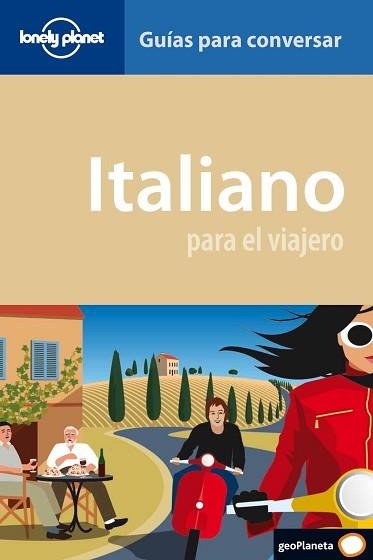 ITALIANO PARA EL VIAJERO (LONELY PLANET) | 9788408090175 | KARINA COATES / PIETRO IAGNOCCO | Llibreria Aqualata | Comprar llibres en català i castellà online | Comprar llibres Igualada