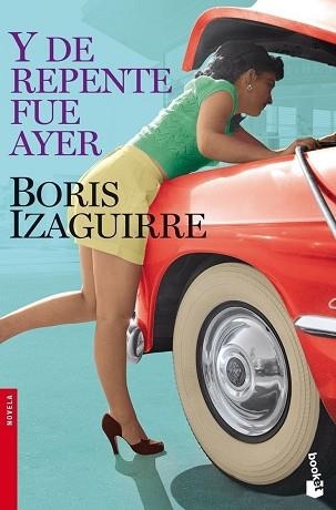 Y DE REPENTE FUE AYER (BOOKET 2285) | 9788408090229 | IZAGUIRRE, BORIS | Llibreria Aqualata | Comprar libros en catalán y castellano online | Comprar libros Igualada