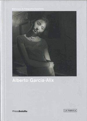 ALBERTO GARCIA ALIX (PHOTO BOLSILLO) | 9788492498857 | GARCIA-ALIX, ALBERTO | Llibreria Aqualata | Comprar libros en catalán y castellano online | Comprar libros Igualada