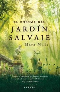 ENGIMA DEL JARDIN SALVAJE, EL | 9788498676976 | MILLS, MARK | Llibreria Aqualata | Comprar llibres en català i castellà online | Comprar llibres Igualada