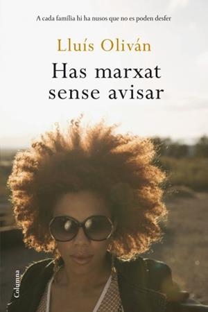 HAS MARXAT SENSE AVISAR (COLUMNA 824) | 9788466408905 | OLIVAN, LLUIS | Llibreria Aqualata | Comprar llibres en català i castellà online | Comprar llibres Igualada
