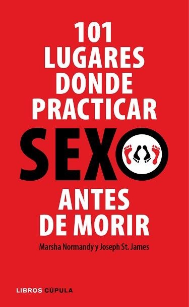101 LUGARES DONDE PRACTICAR SEXO ANTES DE MORIR | 9788448048853 | NORMANDY, MARSHA / ST. JAMES, JOSEPH | Llibreria Aqualata | Comprar libros en catalán y castellano online | Comprar libros Igualada