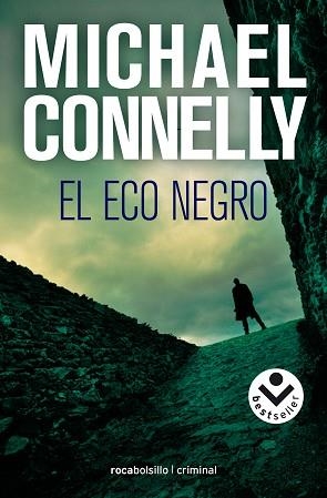 ECO NEGRO, EL (ROCABOLSILLO CRIMINAL) | 9788496940802 | CONNELLY, MICHAEL | Llibreria Aqualata | Comprar libros en catalán y castellano online | Comprar libros Igualada