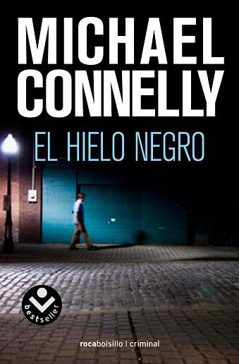 HIELO NEGRO (ROCABOLSILLO CRIMINAL) | 9788496940819 | CONNELLY, MICHAEL | Llibreria Aqualata | Comprar libros en catalán y castellano online | Comprar libros Igualada
