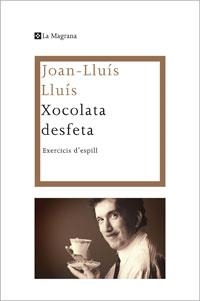 XOCOLATA DESFETA, LA (MAGRANA 281) | 9788482640310 | LLUIS, JOAN LLUIS | Llibreria Aqualata | Comprar llibres en català i castellà online | Comprar llibres Igualada