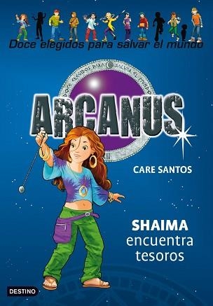 ARCANUS 9. SHAIMA ENCUENTRA TESOROS (DESTINO INFANTIL) | 9788408089780 | SANTOS, CARE | Llibreria Aqualata | Comprar llibres en català i castellà online | Comprar llibres Igualada