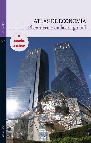 ATLAS DE ECONOMIA (VERTICALES DE BOLSILLO) | 9788434236134 | ARBÓS FIGUERAS, EULÀLIA | Llibreria Aqualata | Comprar libros en catalán y castellano online | Comprar libros Igualada