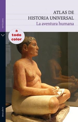 ATLAS DE HISTORIA UNIVERSAL (VERTICALES DE BOLSILLO) | 9788434236141 | VILLACAMPA, VICENTE | Llibreria Aqualata | Comprar llibres en català i castellà online | Comprar llibres Igualada