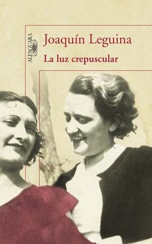 LUZ CREPUSCULAR, LA | 9788420405261 | LEGUINA, JOAQUIN | Llibreria Aqualata | Comprar libros en catalán y castellano online | Comprar libros Igualada