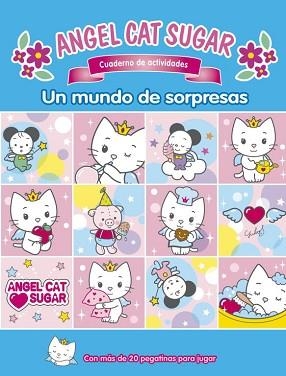 ANGEL CAT SUGAR. UN MUNDO DE SORPRESAS | 9788448830427 | AUTORES VARIOS | Llibreria Aqualata | Comprar libros en catalán y castellano online | Comprar libros Igualada