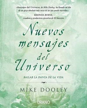 NUEVOS MENSAJES DEL UNIVERSO. BAILAR CON LA DANZA DE LA VIDA | 9788479537296 | DOOELY, MIKE | Llibreria Aqualata | Comprar llibres en català i castellà online | Comprar llibres Igualada