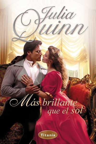 MAS BRILLANTE QUE EL SOL (TITANIA ROMANTICA HISTORICA) | 9788496711778 | QUINN, JULIA | Llibreria Aqualata | Comprar libros en catalán y castellano online | Comprar libros Igualada