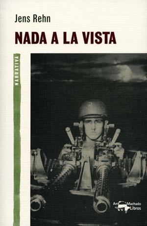 NADA A LA VISTA (ANTONIO MACHADO LIBROS) | 9788477748311 | REHN, JENS | Llibreria Aqualata | Comprar libros en catalán y castellano online | Comprar libros Igualada